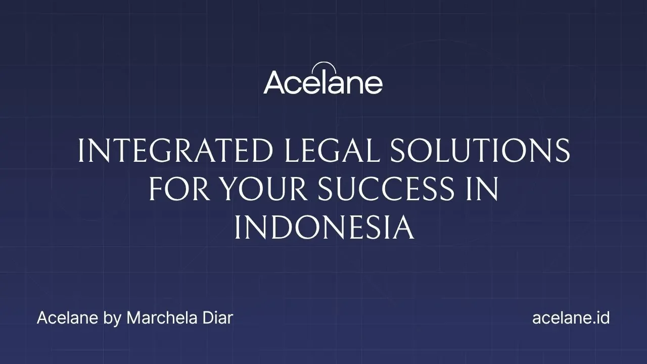 Acelane wordmark above the line Integrated legal solutions for your success in Indonesia